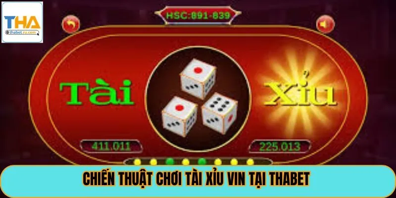 Chiến thuật chơi tài xỉu vin tại thabet
